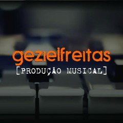 Stream GEZIEL FREITAS | Produtor Musical music | Listen to songs, albums,  playlists for free on SoundCloud