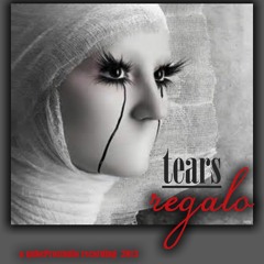 regalo - Tears