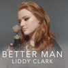 Little Big Town "Better Man" (Liddy Clark Cover)
