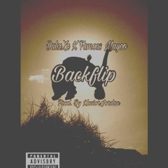 Backflip Prod. By XaviorJordan Ft. Famous Mayoo