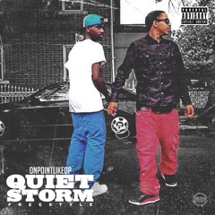 OP -QUIET STORM