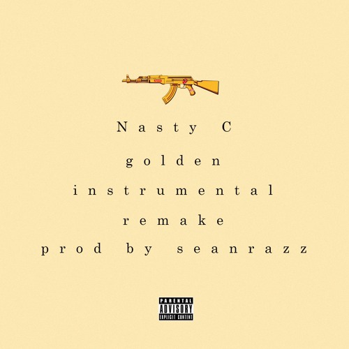 Nasty C - Golden Instrumental Remake(prod By Sean Razz)