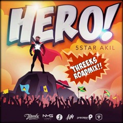 5Star Akil - Hero (Threeks Roadmix) 2017