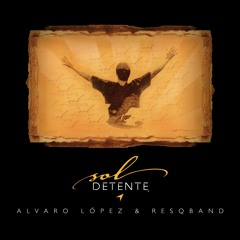 Stream Creo en ti - Alvaro Lopez & ResqBand by Alvaro Lopez & ResqBand  (Oficial) | Listen online for free on SoundCloud