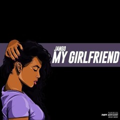 Jango - My Girlfriend