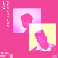 LQ (feat. Orion) [Prod. Plaza$am]