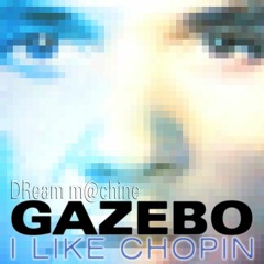 I Like Chopin (Gazebo)