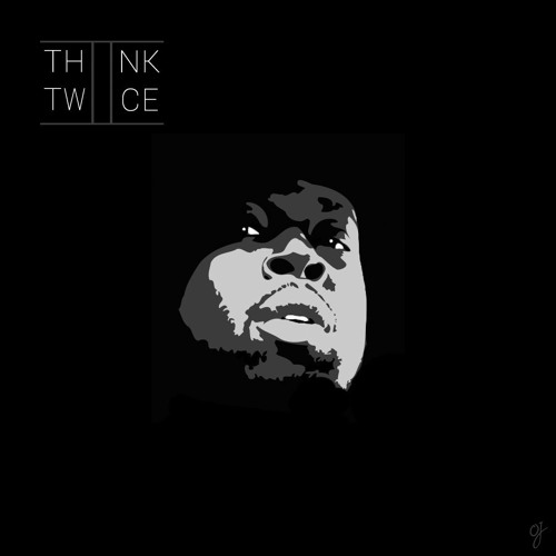 Think Twice (oje. Edit)