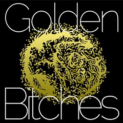 Golden Bitches