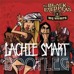 Black Eyed Peas - My Humps (Lachie Smart Bootleg)
