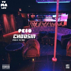 Pe$o - Chosen (prod by Pe$o and TreTrax)