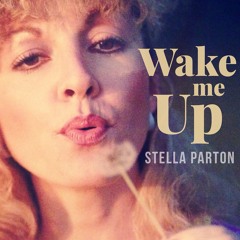 Stella Parton - Wake Me Up (Avicii Cover)
