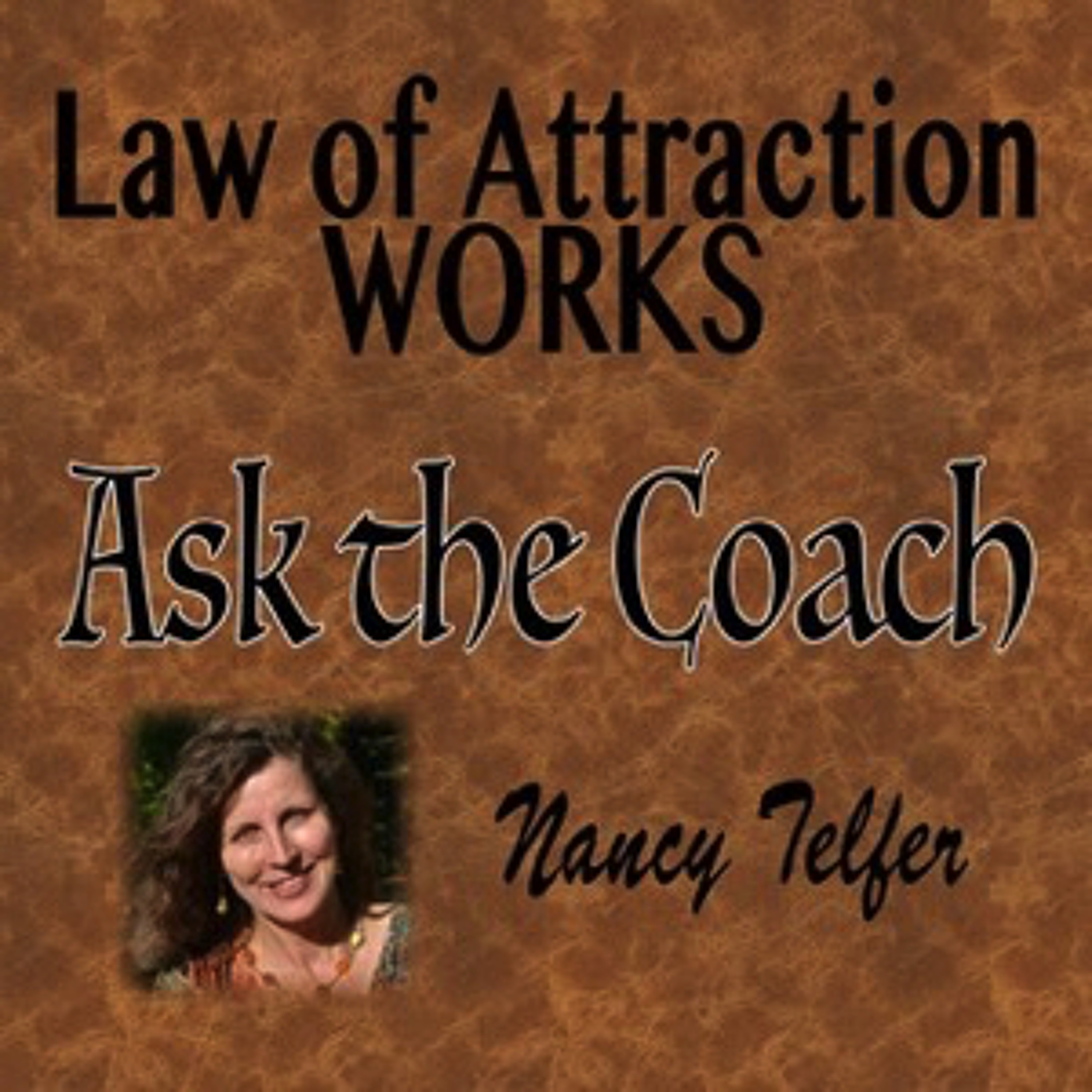 Ask the Coach - Law of Attraction WORKS #1 episode artwork