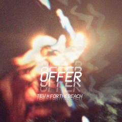 Offer feat. forthebeach (Prod. Tev)