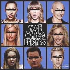 Yace White Friends Prod.By Stevie B