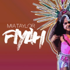 Fiyah - Mia Taylor