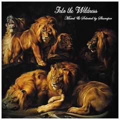 Into the Wildness (Mixed & Selected by Sharapov)