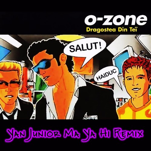 Stream O - Zone - Dragostea Din Tei (Yan Junior Ma Ya Hi Remix)FREE DOWNLOAD  / BUY COMPRAR by Yan Junior | Listen online for free on SoundCloud