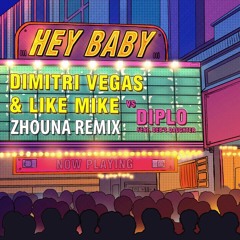 Dimitri Vegas & Like Mike vs Diplo - Hey Baby (Zhouna Remix)[FREE DOWNLOAD]