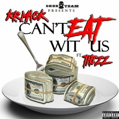 KR Mack ft. Thizz - Can't Eat Wit Us [BayAreaCompass] @KrMackGas @THIIZZZ