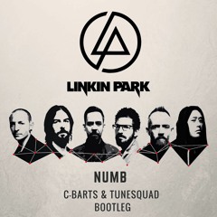 Linkin Park - Numb (C-Barts & TuneSquad Bootleg)