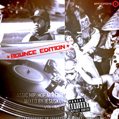 Classic Hip-Hop Mixtape Vol.2 (Bounce Edition) By DJ JesusKut