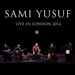 Sami Yusuf - Ya Hayyu Ya Qayyum (Live)