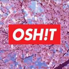 OSH!T Mix 1 // Chill Drops