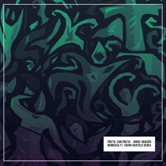 Jorge Aragão - Preto, cor preta (Mombasa ft. S. Bartolo Remix)