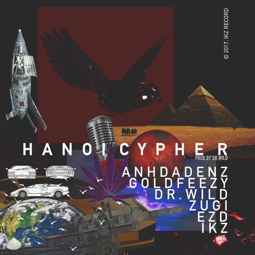Hanoi Cypher - Ik team  ft  Anh da đen
