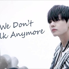 뷔 (V) - We Don't Talk Anymore (Short Ver.)