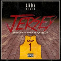 ANDY - Jersey Remix (Prod. Mr BACON)