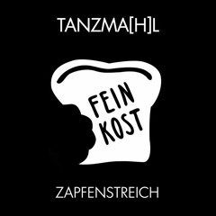 Zapfenstreich @ Tanzma[h]l 06-01-2017