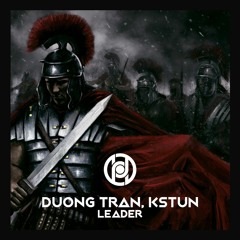 DUong Tran, KSTUN - Leader (Radio Edit)