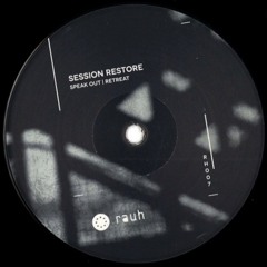 Session Restore - Retreat [Rauh Audio]