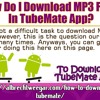 How Do I Download MP3 Files In TubeMate App