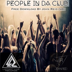 John Reid (UK) - People In Da Club (Original Mix)