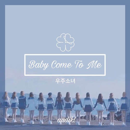 Listen to [Short Cover] WJSN(Cosmic Girls) - Baby Come To Me by ...