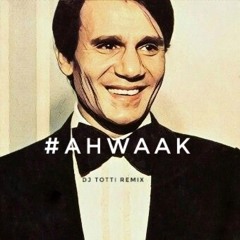 AbdelHalim Hafez - Ahwak (Dj Totti Remix)| عبد الحليم حافظ - اهواك