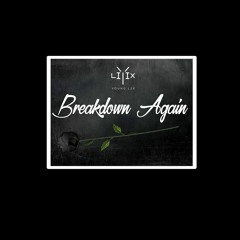 Breakdown Again