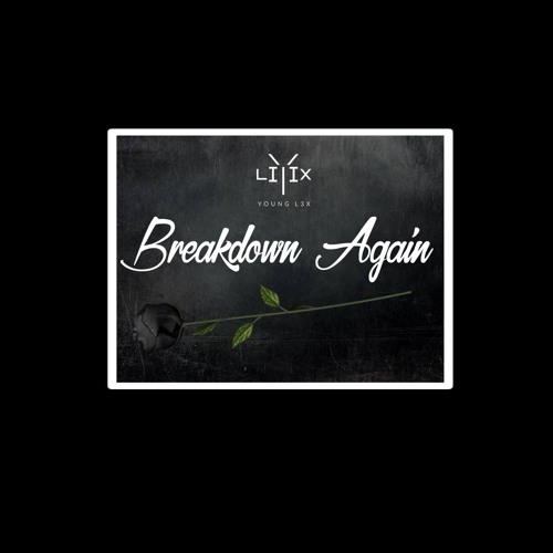 Breakdown Again
