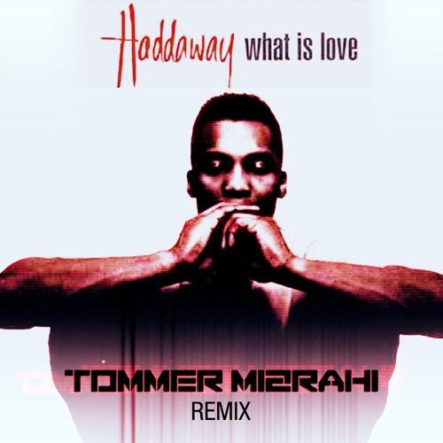 haddaway what is love скачать remix Haddaway what is love (free download) youtube.