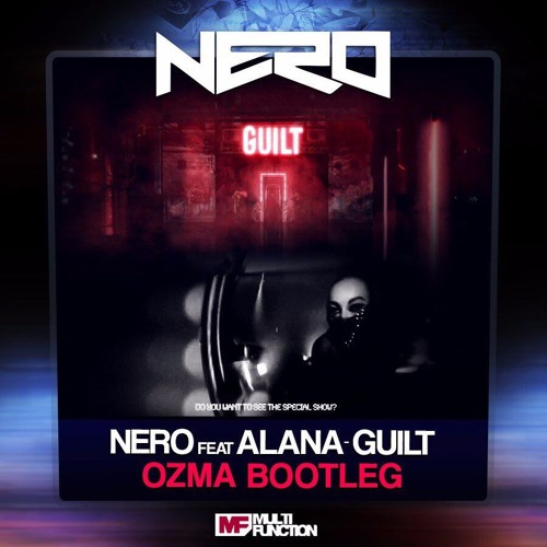 Nero - Guilt (Ozma bootleg)