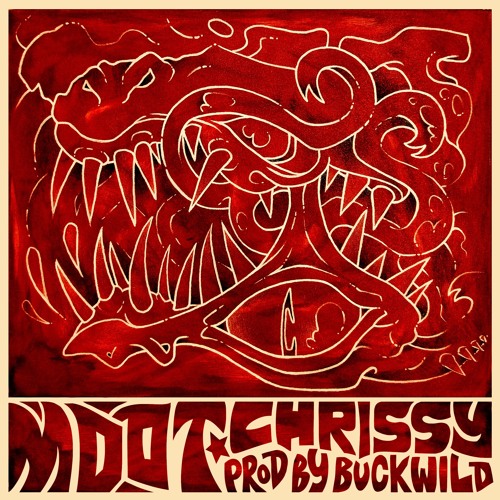 Chrissy (Prod. by Buckwild)[OFFICIAL VIDEO ON YOUTUBE]