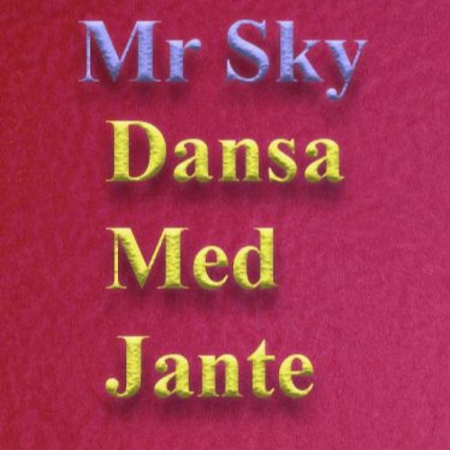 Stream Msky | Listen to Mr Sky - Dansa med Jante playlist online for free  on SoundCloud