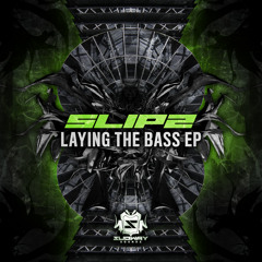 SLiPZ - HA! - LAYING THE BASS EP (SUBWAY SOUNDZ) OUT NOW