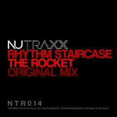 Rhythm Staircase - The Rocket (Original Mix) - Out NOW!!