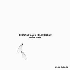 Beautifully Miserable (Parlor Remix)