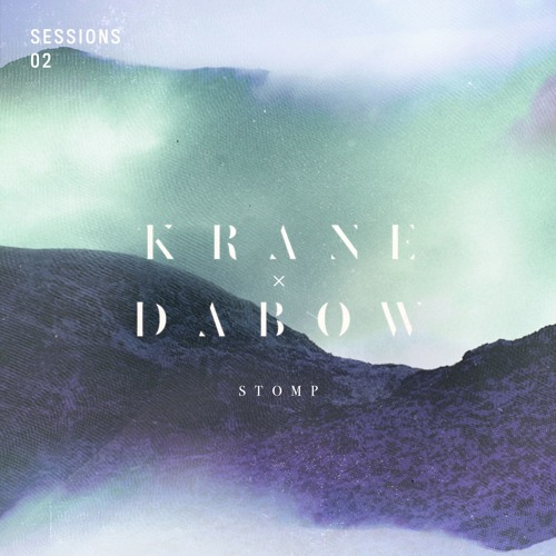 KRANE x Dabow - Stomp [SESSIONS_2.1]