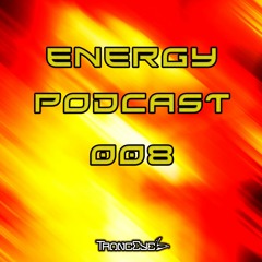 TrancEye - Energy Podcast 008